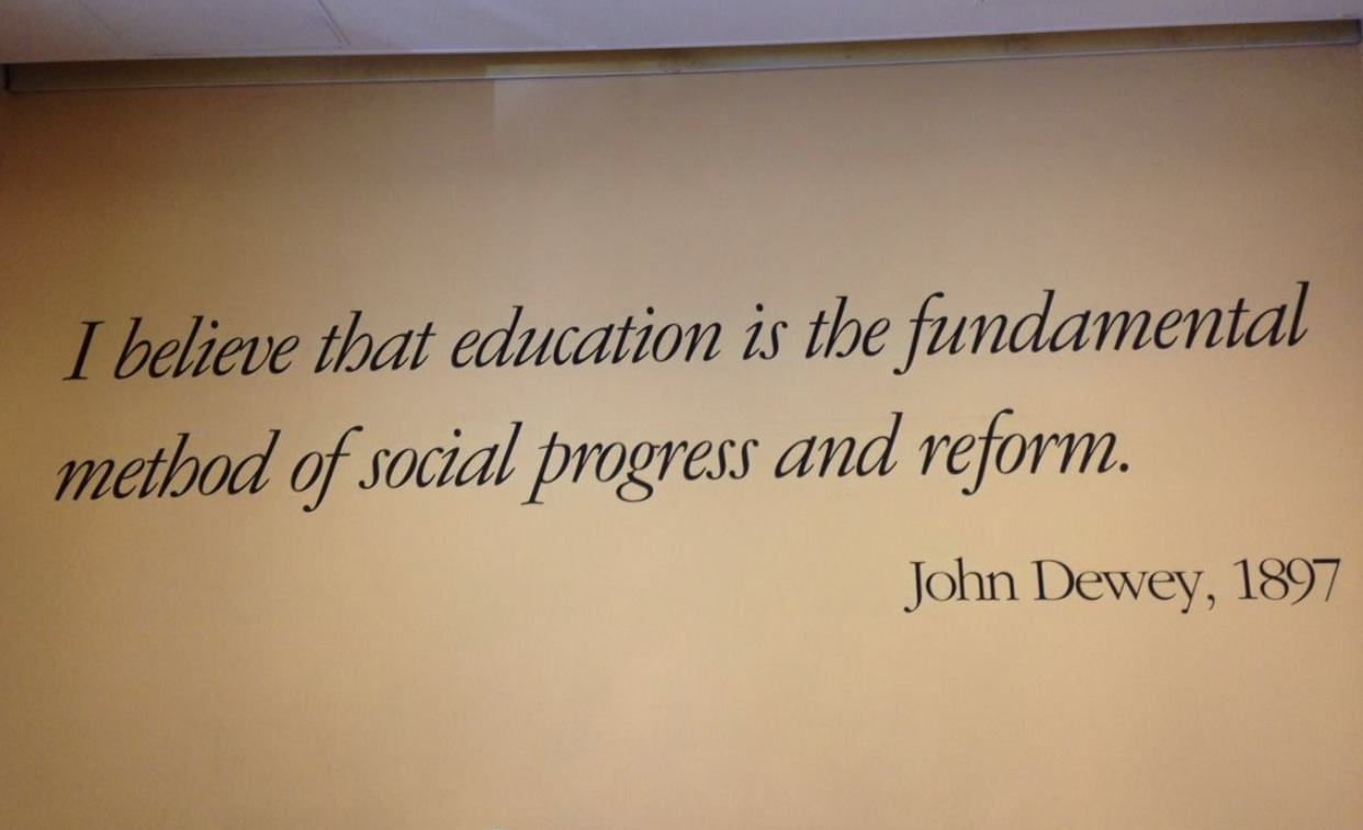 Dewey quote above threshold at Teachers College, Columbia University